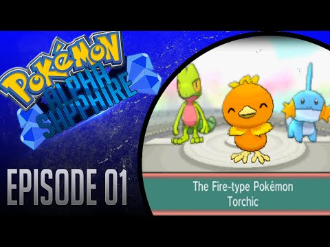 Pokemon Alpha Sapphire Let's Play! #1 - Team Torchic  / THE NOSTALGIA!