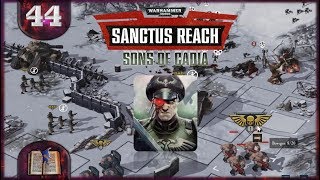 Warhammer 40,000: Sanctus Reach Sons of Cadia –#44 [Deutsch]