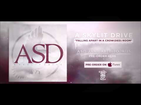 A SKYLIT DRIVE - Falling Apart In A (Crow)ded Room (Official Stream)