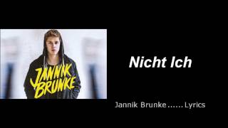Jannik Brunke &quot;Nicht Ich&quot; Lyric