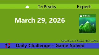 Microsoft Solitaire Collection | Tripeaks Expert - March 29, 2026 | Daily Challenges