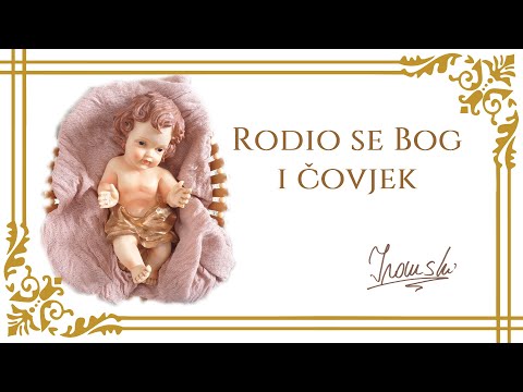 "Rodio se Bog i čovjek" - IVANSKI