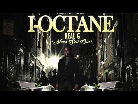 I-Octane Neva sell out (Real G)