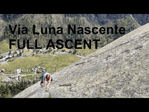 Via Luna Nascente - FULL ASCENT - Val di Mello climbing