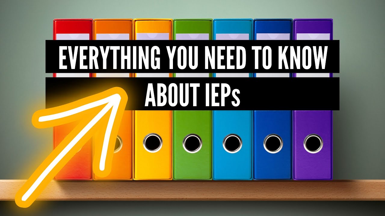 Individualized Education Program (IEP) - Everything You Need to Know About the Process #education