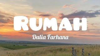 Download lagu Rumah - Dalia Farhana (lyrics) mp3