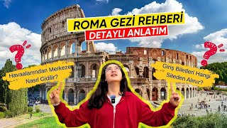 Roma Vlog / Detaylı Gezi Rehberi/ Havaalanından Biletlere Kadar Her Şey