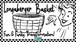Fun & Funky Basket Transformation / Longaberger Basket Rescue