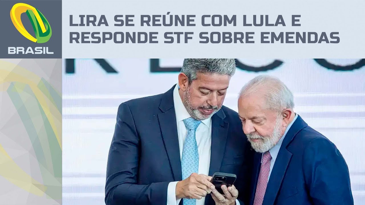 Câmara responde ao STF após reunião entre Lira e Lula e diz que cumpriu regras sobre emendas