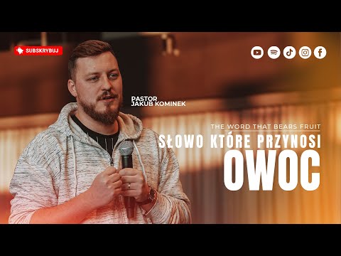 Słowo, które przynosi owoc▫️The Word that bears fruit | Pastor Jakub Kominek