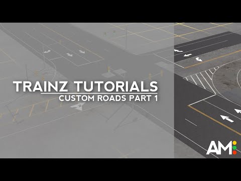 Trainz Tutorial: Custom Roads Part 1