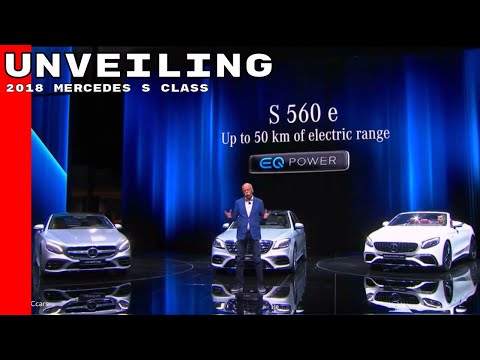 2018 Mercedes S Class Unveiling - Sedan, Coupe, Convertible - S560, S560e, S63