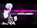 Gojo Saturo Hollow Purple Technique Explained