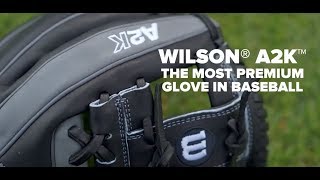 Video thumbnail: Wilson A2K | The Most Premium Glove In Baseball