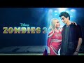 Zombies 3 Cast Ain T No Doubt About It Audio Oficial