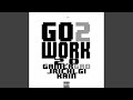 Go 2 Work 2.0