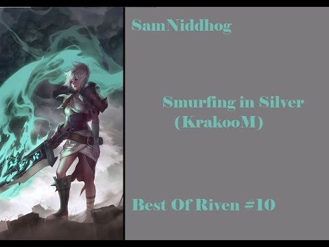 Smurfing in Silver (KrakooM Account) - SamNiddhog Best Of Riven #10