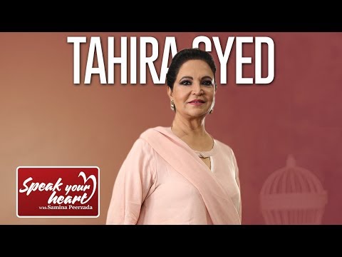 Tahira Syed On Speak Your Heart With Samina Peerzada
