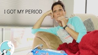 I Got My Period