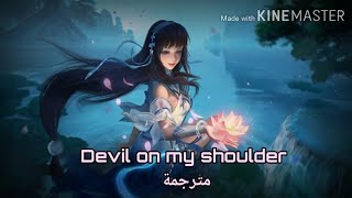 Nightcore - Devil on my shoulder مترجمة