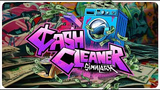 Cash Cleaner Simulator /// I learned the Art of Cash Cleanin'