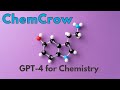 ChemCrow = GPT-4 with powers for CHEMISTRY