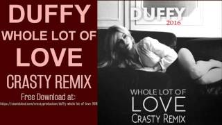 DUFFY -  Whole Lot Of Love (Crasty Remix) 2016