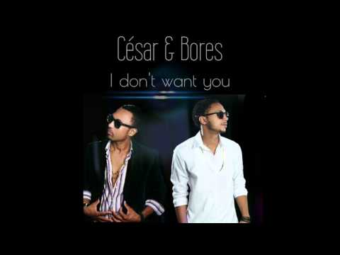 New Kizomba - César & Bores - I don't want you prod by MarkG