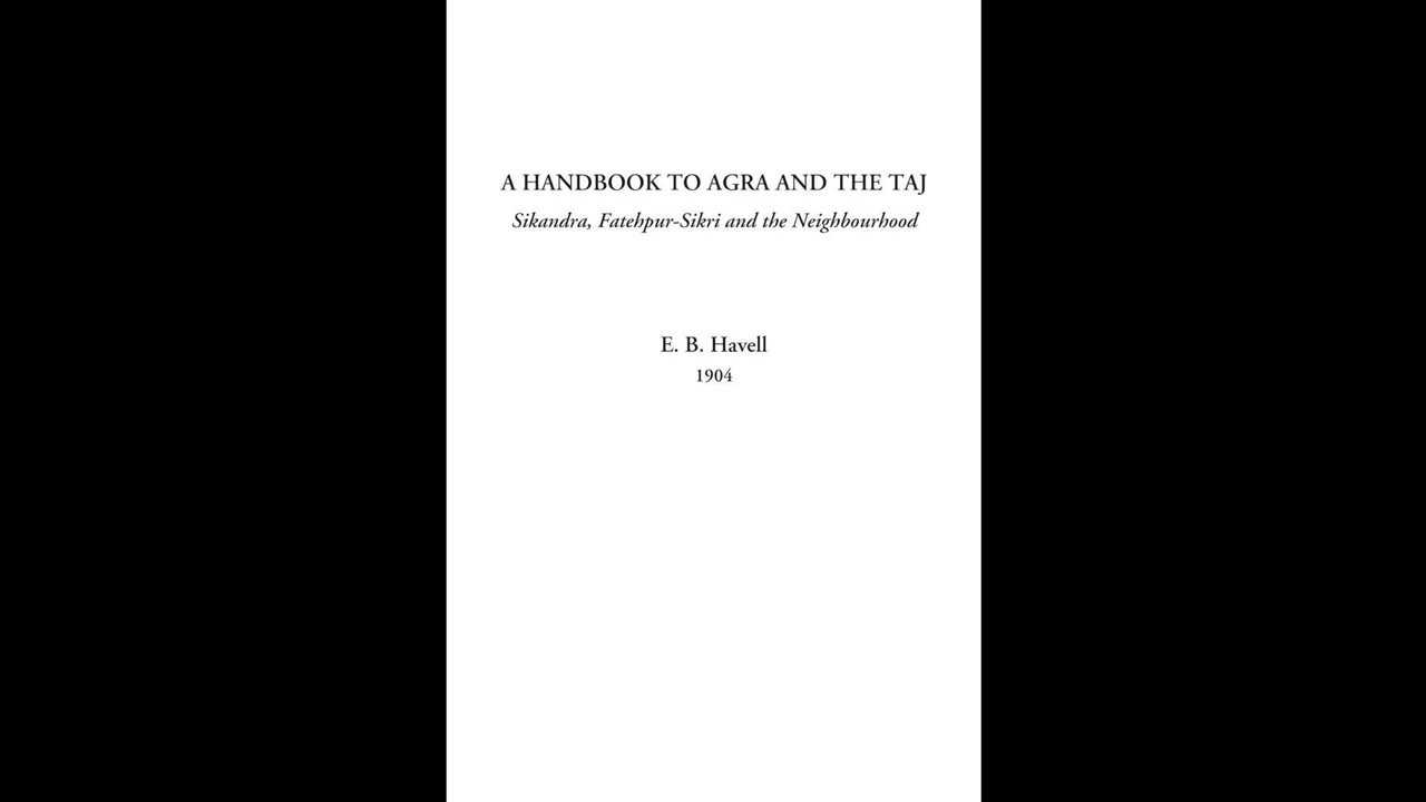 A Handbook to Agra and the Taj (Sikandra, Fatehpur-Sikri and the Neighbourhood)