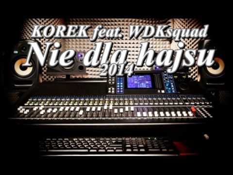 KOREK feat. WDKsquad - nie dla hajsu