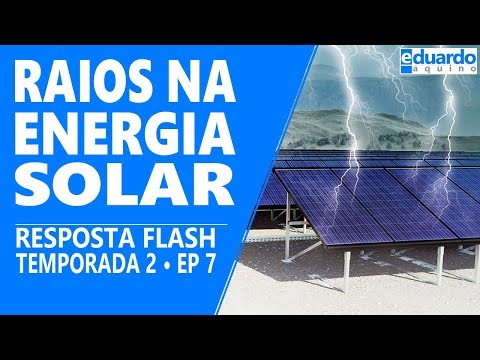 Quedas de Raios, Devo Aterrar minha Energia Solar e usar DPS?