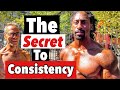 The Secret To Consistency!