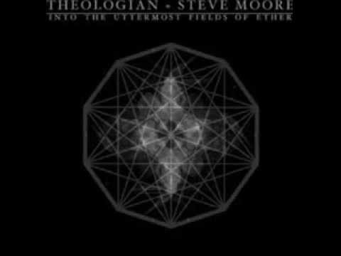 Steve Moore & Theologian - Fields Of Ether