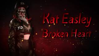 Kat Easley - Broken Heart (Entrance Theme)
