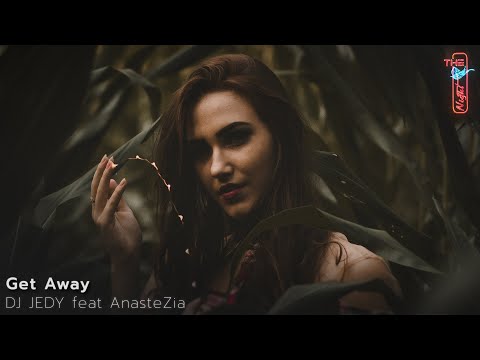 DJ JEDY feat AnasteZia - Get Away