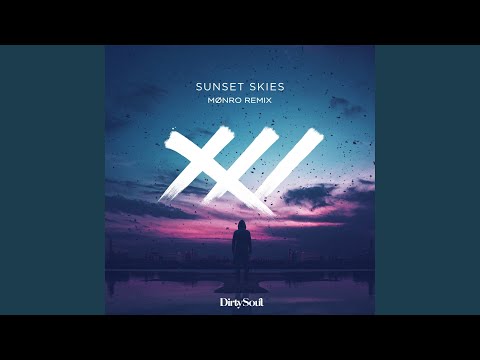 Sunset Skies (MØNRO Remix)