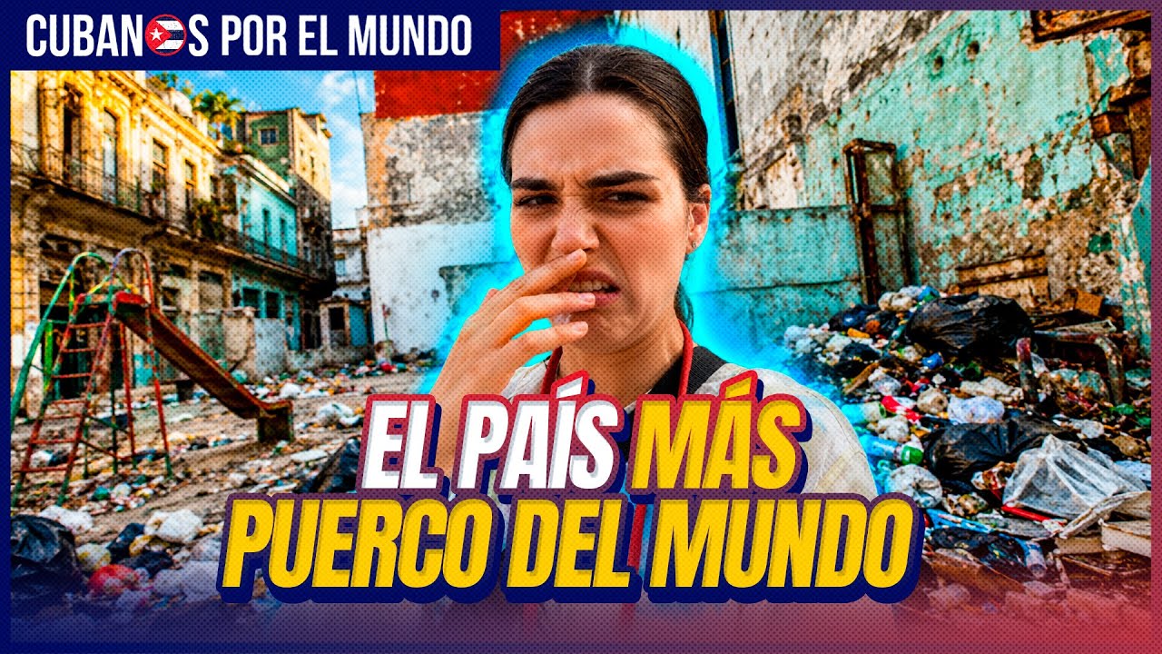 Turista italiana denuncia Cuba: el país más sucio que ha visitado