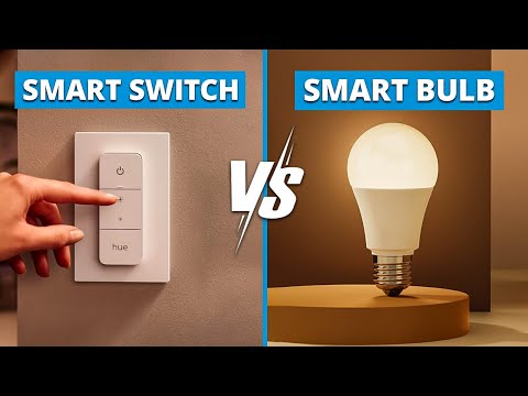 Smart Bulb vs Smart Switch - Which is More Cost Effective For Your Smart Home?