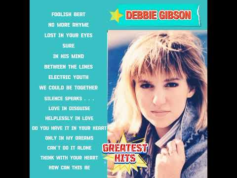 Debbie Gibson Greatest Hits / The Best of Debbie Gibson Nonstop