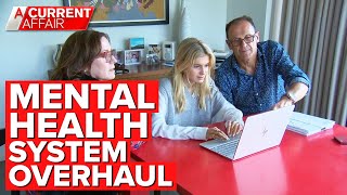 Overhauling an overwhelmed mental health system | A Current Affair