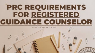 PRC REQUIREMENTS for RGC (Registered Guidance Counselor Board Exam)