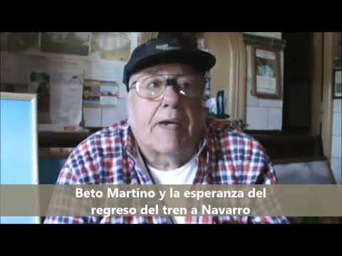 Beto Martino y la esperanza del regreso del tren a Navarro
