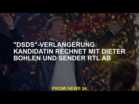 "DSDS"-Verlängerung: Kandidatin rechnet mit Dieter Bohlen und Sender RTL ab