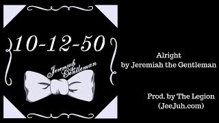 Alright by Jeremiah the Gentleman