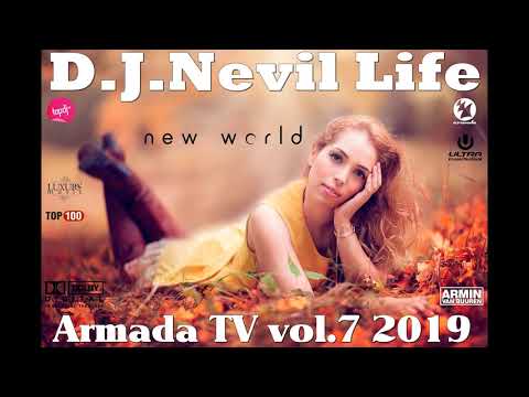 D.J.Nevil Life - Armada TV vol.7 2019
