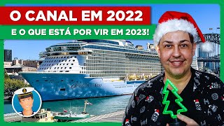 O canal em 2022 e o que está por vir em 2023! | #ovationoftheseas #cruzeiros #australia #live