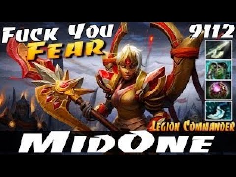 MidOne [Legion Commander] Fuck You Fear - Dota 2