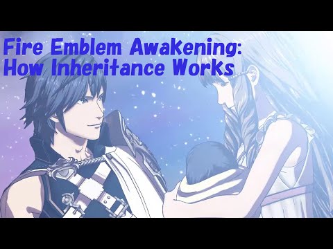 Fire Emblem Awakening Playthrough: Part 23.5 - How Inheritance Works