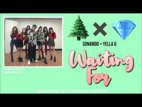 YELLA D(ft. Sonamoo) - Waiting For Lyrics (Han|Rom|Eng)