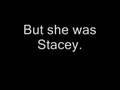 R.I.P. Stacey Gloe. 
